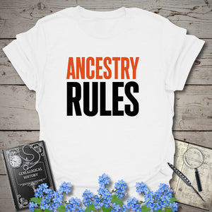 Ancestry Rules T-Shirt in White by Genealogy Keepsakes