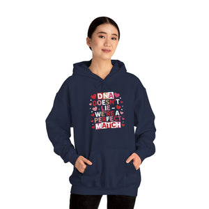 DNA Doesn't Lie - We're A Perfect Match Hoodie in by Genealogy Keepsakes