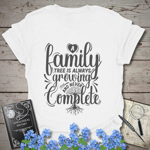 Family Tree Is Always Growing T-Shirt in White by Genealogy Keepsakes