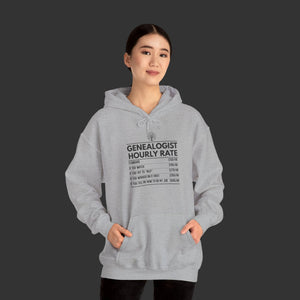 Genealogist Hourly Rate Hoodie in by Genealogy Keepsakes
