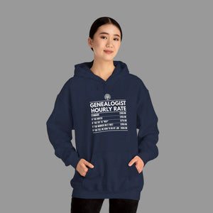 Genealogist Hourly Rate Hoodie in by Genealogy Keepsakes
