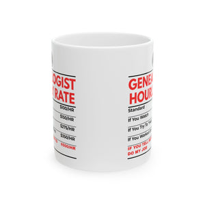 Genealogist Hourly Rate Mug (11oz|15oz) in 15oz by Genealogy Keepsakes