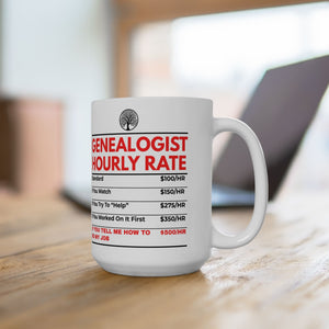 Genealogist Hourly Rate Mug (11oz|15oz) in by Genealogy Keepsakes