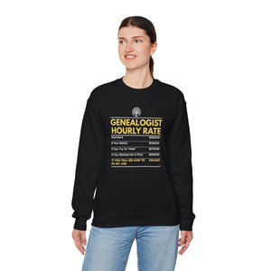Genealogist Hourly Rate Sweatshirt in by Genealogy Keepsakes