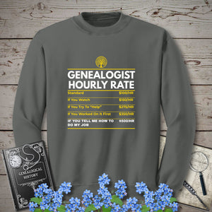 Genealogist Hourly Rate Sweatshirt in Charcoal by Genealogy Keepsakes