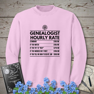 Genealogist Hourly Rate Sweatshirt in Light Pink by Genealogy Keepsakes