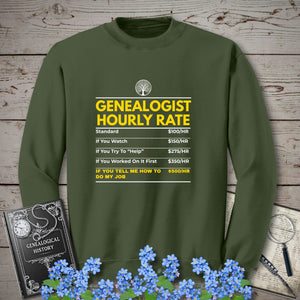 Genealogist Hourly Rate Sweatshirt in Military Green by Genealogy Keepsakes