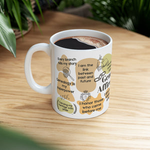 Genealogy Affirmations Ceramic Mug (11oz|15oz) in 15oz by Genealogy Keepsakes