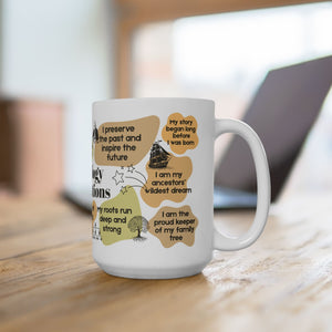 Genealogy Affirmations Mug (11oz|15oz) in 15oz by Genealogy Keepsakes