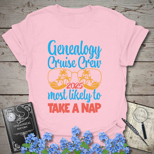 Genealogy Cruise Crew – Most Likely To Take A Nap T-Shirt in Light Pink by Genealogy Keepsakes