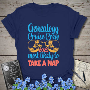 Genealogy Cruise Crew – Most Likely To Take A Nap T-Shirt in Navy by Genealogy Keepsakes
