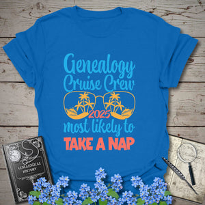 Genealogy Cruise Crew – Most Likely To Take A Nap T-Shirt in Royal by Genealogy Keepsakes