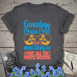 Genealogy Cruise Crew – Most Likely To Visit All The Photo Booths T-Shirt in Dark Heather Grey by Genealogy Keepsakes
