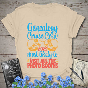 Genealogy Cruise Crew – Most Likely To Visit All The Photo Booths T-Shirt in Sand by Genealogy Keepsakes