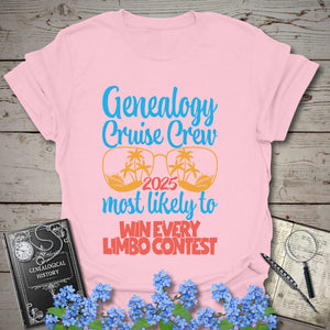 Genealogy Cruise Crew – Most Likely To Win Every Limbo Contest T-Shirt in Light Pink by Genealogy Keepsakes