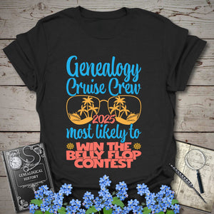 Genealogy Cruise Crew – Most Likely To Win The Belly Flop Contest T-Shirt in Black by Genealogy Keepsakes