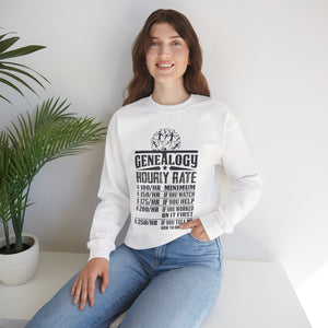Genealogy Hourly Rate Sweatshirt in by Genealogy Keepsakes