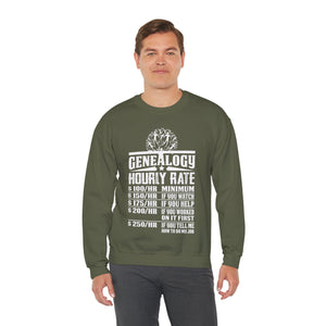 Genealogy Hourly Rate Sweatshirt in by Genealogy Keepsakes