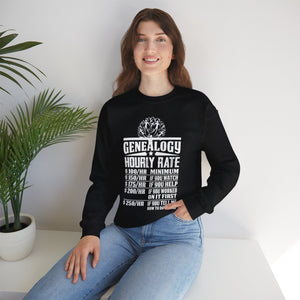 Genealogy Hourly Rate Sweatshirt in by Genealogy Keepsakes
