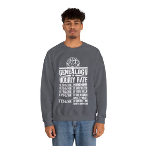 Genealogy Hourly Rate Sweatshirt in by Genealogy Keepsakes