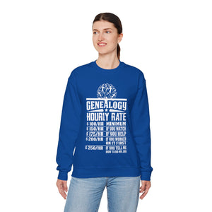 Genealogy Hourly Rate Sweatshirt in by Genealogy Keepsakes