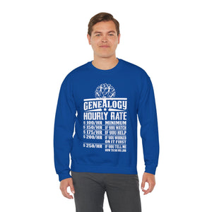Genealogy Hourly Rate Sweatshirt in by Genealogy Keepsakes