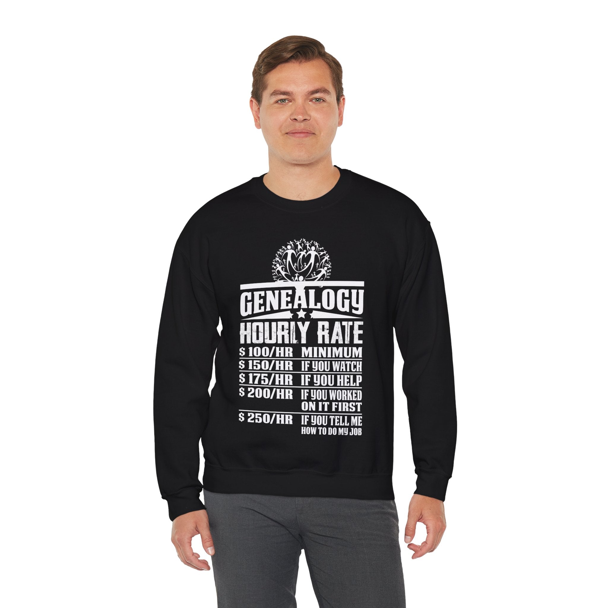 Genealogy Hourly Rate Sweatshirt in by Genealogy Keepsakes