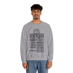 Genealogy Hourly Rate Sweatshirt in by Genealogy Keepsakes