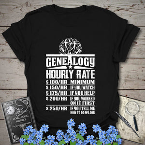 Genealogy Hourly Rate T-Shirt in Black by Genealogy Keepsakes
