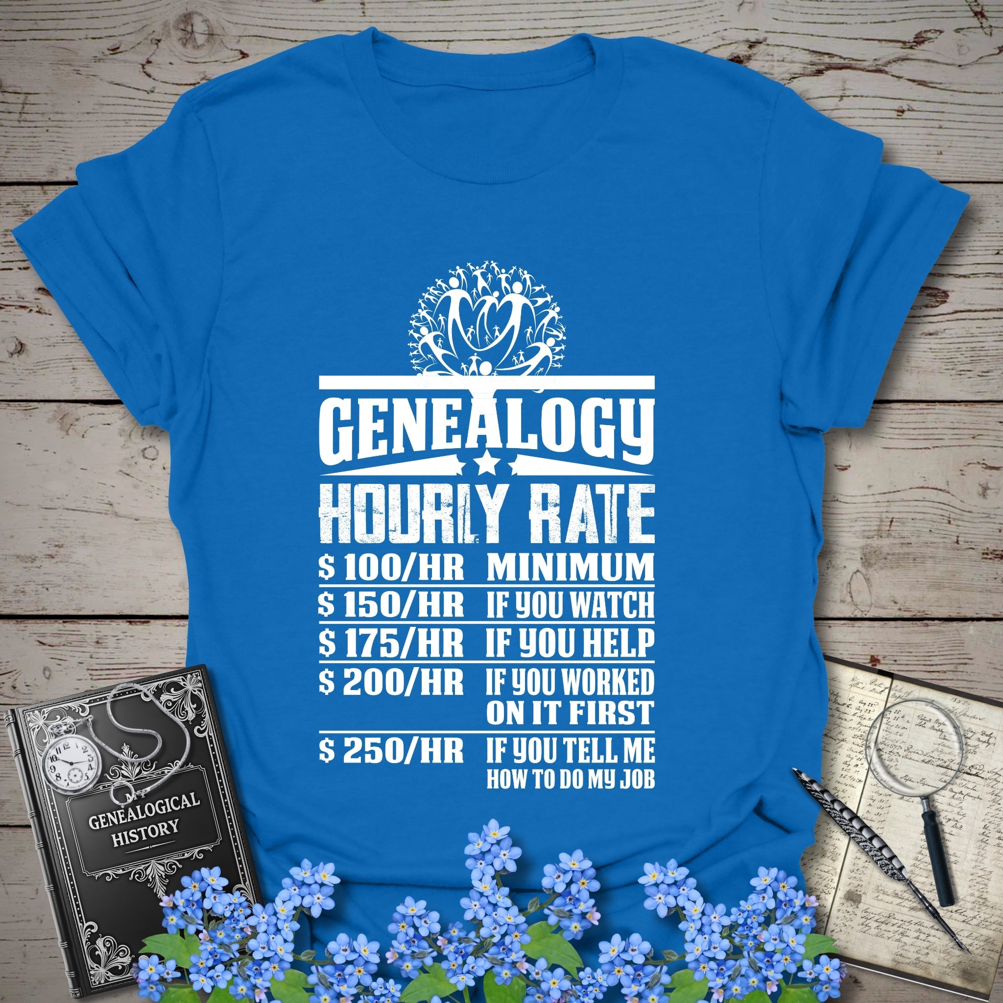 Genealogy Hourly Rate T-Shirt in Royal by Genealogy Keepsakes