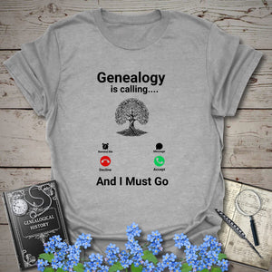 Genealogy Is Calling … And I Must Go T-Shirt in Sport Grey by Genealogy Keepsakes