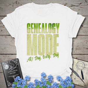 Genealogy Mode All Day Every Day T-Shirt in White by Genealogy Keepsakes