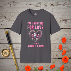 Haunting For Love T-Shirt - Genealogy Keepsakes Custom Genealogy Gift - Charcoal S