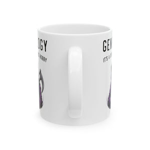 It's A Dead Serious Hobby Mug (11oz|15oz) in 11oz by Genealogy Keepsakes