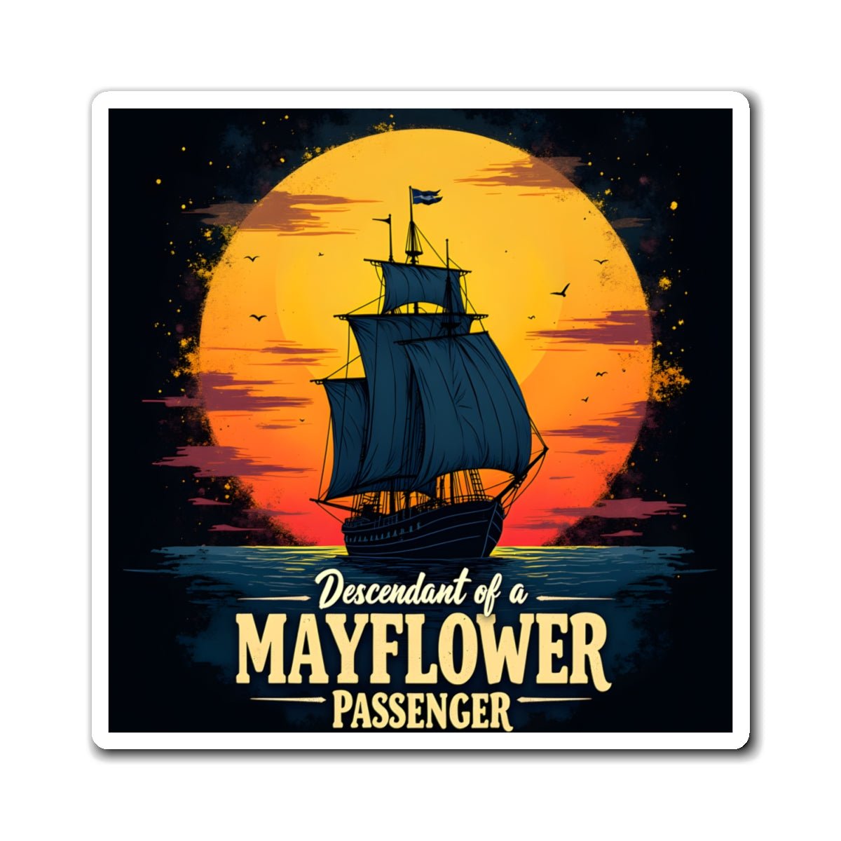 Mayflower Descendant Refrigerator Magnet in 4" × 4" by Genealogy Keepsakes