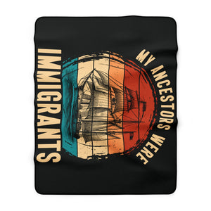 My Ancestors Were Immigrants Sherpa Fleece Blanket in 30" × 40" by Genealogy Keepsakes