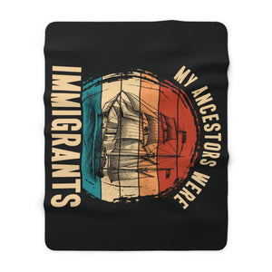 My Ancestors Were Immigrants Sherpa Fleece Blanket in 60" × 80" by Genealogy Keepsakes