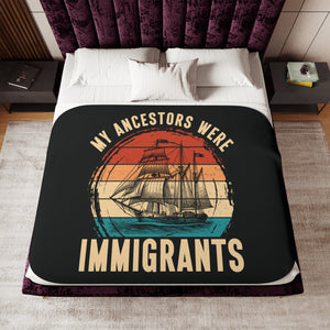 My Ancestors Were Immigrants Sherpa Fleece Blanket in 50" × 60" by Genealogy Keepsakes