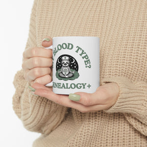 My Blood Type? Genealogy+ Mug (11oz|15oz)-