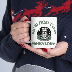 My Blood Type? Genealogy+ Mug (11oz|15oz)-