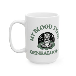 My Blood Type? Genealogy+ Mug (11oz|15oz)-