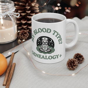 My Blood Type? Genealogy+ Mug (11oz|15oz)-