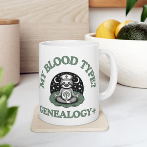 My Blood Type? Genealogy+ Mug (11oz|15oz)-