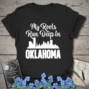 My Roots Run Deep In Oklahoma T-Shirt in Black by Genealogy Keepsakes