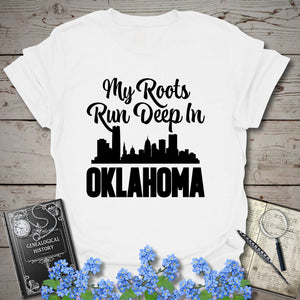 My Roots Run Deep In Oklahoma T-Shirt in White by Genealogy Keepsakes
