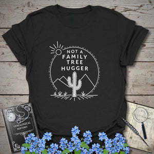 Not A Family Tree Hugger T-Shirt in Black by Genealogy Keepsakes