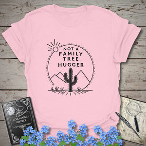 Not A Family Tree Hugger T-Shirt in Light Pink by Genealogy Keepsakes