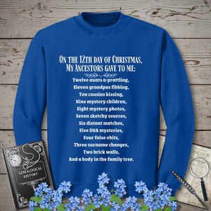On The 12th Day of Christmas Sweatshirt in Royal by Genealogy Keepsakes