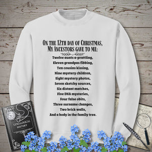 On The 12th Day of Christmas Sweatshirt in White by Genealogy Keepsakes