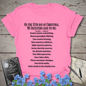 On The 12th Day of Christmas T-Shirt in Azalea by Genealogy Keepsakes